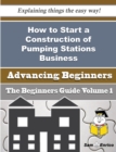 Image for How to Start a Construction of Pumping Stations Business (Beginners Guide)