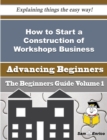 Image for How to Start a Construction of Workshops Business (Beginners Guide)