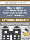 Image for How to Start a Containers Made of Paper and Paperboard N.e.c. Business (Beginners Guide)