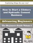 Image for How to Start a Clinkers and Hydraulic Cement Business (Beginners Guide)