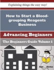 Image for How to Start a Blood-grouping Reagents Business (Beginners Guide)