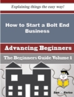 Image for How to Start a Bolt End Business (Beginners Guide)