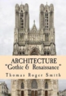 Image for Architecture : Gothic and Renaissance: Edited &amp; Illustrated
