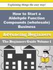 Image for How to Start a Aldehyde Function Compounds (wholesale) Business (Beginners Guide)