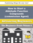 Image for How to Start a Aldehyde Function Compounds (commission Agent) Business (Beginners Guide)