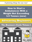 Image for How to Start a Ambulances With a Weight Not Exceeding 3.5 Tonnes (new) (wholesale) Business (Beginne