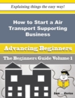 Image for How to Start a Air Transport Supporting Business (Beginners Guide)