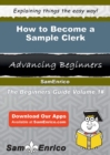 Image for How to Become a Sample Clerk