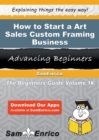 Image for How to Start a Art Sales Custom Framing Business