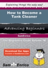 Image for How to Become a Tank Cleaner