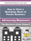 Image for How to Start a Mouldings Made of Plastic Business (Beginners Guide)