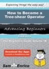 Image for How to Become a Tree-shear Operator