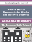 Image for How to Start a Movements for Clocks and Watches Business (Beginners Guide)