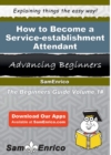 Image for How to Become a Service-establishment Attendant