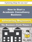Image for How to Start a Academic Consultancy Business (Beginners Guide)