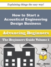 Image for How to Start a Acoustical Engineering Design Business (Beginners Guide)
