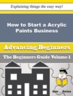 Image for How to Start a Acrylic Paints Business (Beginners Guide)