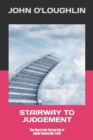 Image for Stairway to Judgement : The Way to the Eternal Life of Social Theocratic Truth