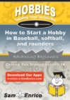 Image for How to Start a Hobby in Baseball - softball - and rounders