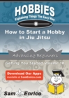 Image for How to Start a Hobby in Jiu Jitsu