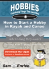 Image for How to Start a Hobby in Kayak and Canoe