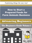 Image for How to Start a Prepared Feeds for Farm Animals Business (Beginners Guide)