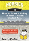 Image for How to Start a Hobby in MMA - Mixed Martial Arts