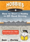Image for How to Start a Hobby in Off Road Driving