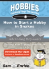 Image for How to Start a Hobby in Snakes