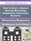 Image for How to Start a Optical Density Measuring Equipment (electronic) Business (Beginners Guide)