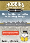 Image for How to Start a Hobby in Writing Songs