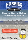 Image for How to Start a Hobby in Fantasy sports