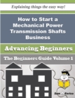 Image for How to Start a Mechanical Power Transmission Shafts Business (Beginners Guide)