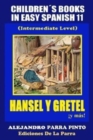 Image for Childrens Books In Easy Spanish 11 : Hansel y Gretel !y mas! (Intermediate Level