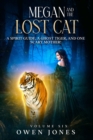 Image for Megan and the Lost Cat : A Spirit Guide, a Ghost Tiger, and One Scary Mother!