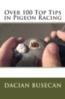Image for Over 100 Top Tips in Pigeon Racing