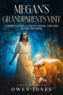 Image for Megan&#39;s Grandparents Visit : A Spirit Guide, a Ghost Tiger, and One Scary Mother!