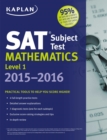 Image for Kaplan SAT Subject Test Mathematics Level 1 2015-2016.
