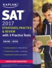 Image for SAT 2017 Strategies, Practice &amp; Review with 3 Practice Tests