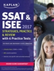 Image for SSAT &amp; ISEE 2017 Strategies, Practice &amp; Review with 6 Practice Tests : For Private and Independent School Admissions