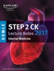Image for USMLE Step 2 CK Lecture Notes 2017: Internal Medicine