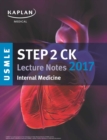 Image for USMLE Step 2 CK Lecture Notes 2017: Internal Medicine.
