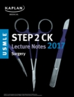 Image for USMLE Step 2 CK Lecture Notes 2017: Surgery.