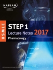 Image for USMLE Step 1 Lecture Notes 2017: Pharmacology