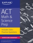 Image for ACT Math &amp; Science Prep : Includes 500+ Practice Questions