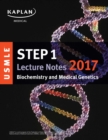 Image for USMLE Step 1 Lecture Notes 2017: Biochemistry and Medical Genetics.