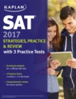 Image for SAT 2017 Strategies, Practice &amp; Review with 3 Practice Tests: Online + Book.