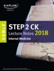 Image for USMLE Step 2 CK Lecture Notes 2018: Internal Medicine.
