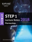 Image for USMLE Step 1 Lecture Notes 2018: Pharmacology
