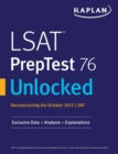 Image for LSAT PrepTest 76 Unlocked : Exclusive Data, Analysis &amp; Explanations for the October 2015 LSAT